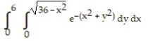 Change the Cartesian integral to an equivalent polar integral, and then evaluate. -  A)    B)    C)    D)   