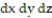 Solve the problem. -Write an iterated triple integral in the order   for the volume of the rectangular solid in the first octant bounded by the planes   ,   , and   . A)    B)    C)    D)   