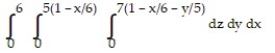 Solve the problem. -Write an iterated triple integral in the order   for the volume of the tetrahedron cut from the first octant by the plane   . A)    B)    C)    D)   