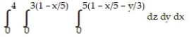 Solve the problem. -Rewrite the integral   in the order   . A)    B)    C)    D)   