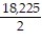 Evaluate the integral. -  A)  6075 B)    C)  12,150 D)  18,225