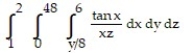 Evaluate the integral by changing the order of integration in an appropriate way. -  A)  8 ln 2 ln cos 6 B)  8 ln 4 ln cos 6 C)  - 8 ln 4 ln cos 6 D)  - 8 ln 2 ln cos 6