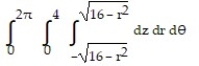 Solve the problem. -Set up the triple integral for the volume of the sphere   in cylindrical coordinates. A)    B)    C)    D)   