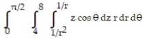 Evaluate the cylindrical coordinate integral. -  A)    B)    C)    D)   