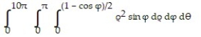  Evaluate the spherical coordinate integral. -  A)    \pi  B)     \pi  C)  5 \pi  D)    \pi