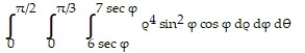  Evaluate the spherical coordinate integral. -  A)     \pi    B)     \pi    C)     \pi    D)     \pi    