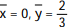 Find the center of mass of the thin rod with the given density function. -Find the center of mass of a thin rod that lies along the semicircle y =   if the density of the rod is .     A)   B)   C)   D)  