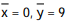 Find the center of mass of a thin plate of constant density covering the given region. -The region enclosed by the parabolas y = -   + 18 and y =   A)   B)   C)   D)  