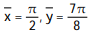 Find the center of mass of a thin plate of constant density covering the given region. -The region bounded by the x-axis and the curve y = 7sin x, 0 \le  x  \le   \pi  A)   B)   C)   D)   