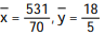 Find the center of mass of a thin plate covering the given region with the given density function. -The region bounded below by the parabola   and above by the line   , with density   A)   B)   C)   D)  