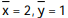 Find the center of mass of a thin plate covering the given region with the given density function. -The triangular region cut from the first quadrant by the line y = -x + 4, with density  (x)  = x A)    B)   C)   D)  
