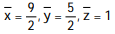 Solve the problem. -Find the center of mass of the rectangular solid of density   defined by   ,   ,   . A)   B)   C)   D)   