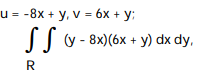 Use the given transformation to evaluate the integral. -  where R is the parallelogram bounded by the lines         A)  735 B)    C)    D)   