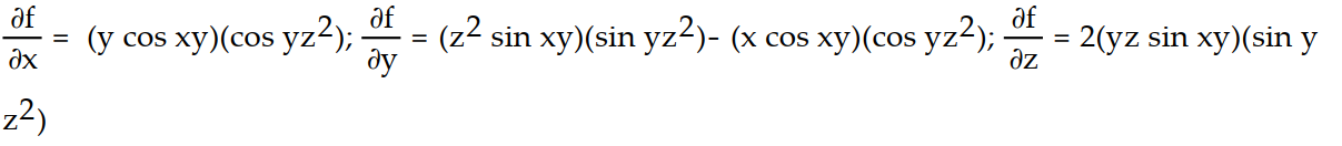 Find all the first order partial derivatives for the following function.   -f(x ,y, z)  = (sin xy) (cos y   )  A)     B)    C)    D)    