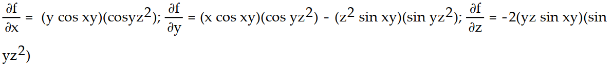 Find all the first order partial derivatives for the following function.   -f(x ,y, z)  = (sin xy) (cos y   )  A)     B)    C)    D)    