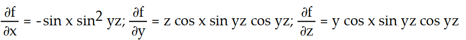 Find all the first order partial derivatives for the following function.   -f(x, y, z)  = cos x   yz A)      B)     C)      D)    