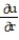 Write a chain rule formula for the following derivative. -  for u = f(x) ; x = g(p, q,r)  A)      B)      C)      D)     