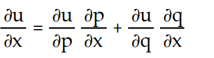 Write a chain rule formula for the following derivative. -  for u = f(p, q) ; p = g(x, y, z) , q = h(x, y, z)  A)       B)     C)       D)      