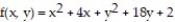 Find all local extreme values of the given function and identify each as a local maximum, local minimum, or saddle point. -  A) f( -2, 9)  = 241, saddle point B)  f( 2, 9)  = 257, local maximum C)  f( 2, -9)  = -67, saddle point D)  f( -2, -9)  = -83, local minimum