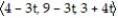 Find a function r(t)  that describes the line or line segment. -The line through P(4, 9, 3)  and Q(1, 6, 7)  A)  r(t)  =   B)  r(t)  =   C)  r(t)  =   D)  r(t)  =  