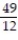  Find the area of the specified region. -Inside the circle r = 7 and to the right of the line r =   sec  \theta  A)    (2  \pi  - 3   )  B)     \pi  C)    (4  \pi  - 3   )  D)    (2  \pi  + 3   )  