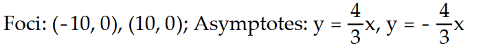 Solve the problem.   -Find the foci and asymptotes of the following hyperbola:   -   = 1  A)     B)     C)     D)    