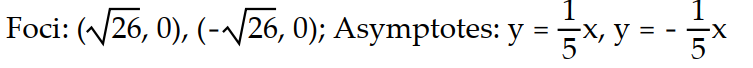 Solve the problem.   -Find the foci and asymptotes of the following hyperbola:   -   = 1  A)     B)     C)     D)    
