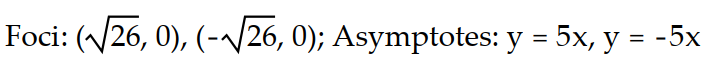 Solve the problem.   -Find the foci and asymptotes of the following hyperbola:   -   = 1  A)     B)     C)     D)    