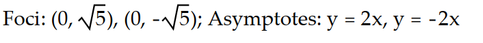 Solve the problem.   -Find the foci and asymptotes of the following hyperbola: 4   -   = 4 A)    B)    C)    D)   