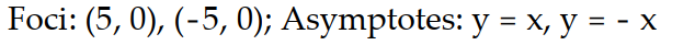 Solve the problem.   -Find the foci and asymptotes of the following hyperbola:   -   = 50 A)    B)    C)    D)   
