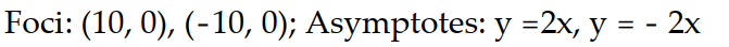 Solve the problem.   -Find the foci and asymptotes of the following hyperbola:   -   = 50 A)    B)    C)    D)   