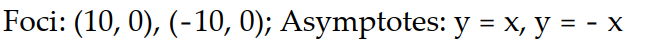 Solve the problem.   -Find the foci and asymptotes of the following hyperbola:   -   = 50 A)    B)    C)    D)   