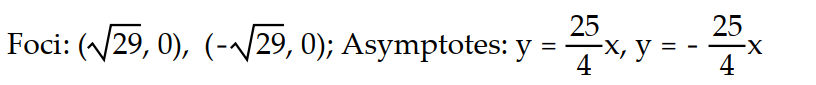Solve the problem.   -Find the foci and asymptotes of the following hyperbola: 4   - 25   = 100 A)    B)    C)    D)   