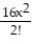 Find the first four nonzero terms in the Maclaurin series for the function.  -f(x)  =    A)  1 + 4x +    +   + . . . B)  1 + 4x +   +   + . . . C)  x + 4x +   +   + . . . D)  4x + 64   + 1024   + 16,384   + . . .