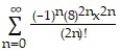 Use power series operations to find the Taylor series at x = 0 for the given function.       -f(x)  =   ( 4x)  A)     +   B)     +   C)     +  D)     +  