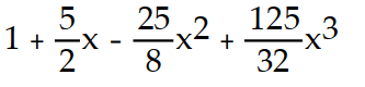Find the first four terms of the binomial series for the given function.       -  A)       B)      C)      D)      