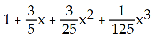 Find the first four terms of the binomial series for the given function.       -  A)      B)       C)      D)      