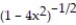 Find the first four terms of the binomial series for the given function.       -  A)      B)       C)     D)     
