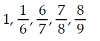 <strong>A recursion formula and the initial term(s) of a sequence are given. Write out the first five terms of the sequence. - = 1, = </strong> A) B) C) D)