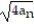<strong>Assume that the sequence converges and find its limit. - = 4, = </strong> A) -4 B) 4 C) 1 D) 16