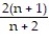 <strong>Find a formula for the nth partial sum of the series and use it to find the series' sum if the series converges. - + + + ... + + ...</strong> A) ; 2 B) ; 2 C) ; 2 D) ; 2