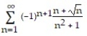 Determine convergence or divergence of the alternating series. -  A)  Converges B)  Diverges