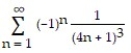 Find the infinite sum accurate to three decimal places. -  A)  - 0.007 B)  0.010 C)  0.007 D)  -0.010