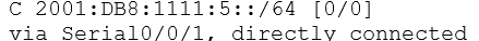 Given the following route information returned from the show ipv6 route command, what type of route is described?   A)  Local B)  Connected C)  Static D)  Dynamic