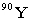  Strontium-90 decays by   \beta  emission. Which of the following is the decay product? A)    B)    C)    D)    E)    