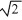A sample of an ideal gas is heated and its Kelvin temperature doubles. What happens to the average speed of the molecules in the sample? A)  it is 1/   times smaller. B)  It doubles. C)  It halves. D)  it is   times as large. E)  It does not change.