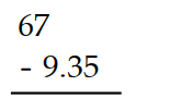 Subtract. -  A)  76.35 B)  57.65 C)  57.75 D)  57.15