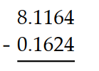 Subtract. -  A)  7.9650 B)  7.9440 C)  7.9550 D)  7.9540