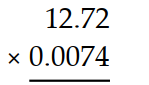 Multiply. -  A)  0.094128 B)  0.104128 C)  0.084128 D)  0.194128
