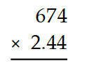 Multiply. -  A) 16,445.6 B)  1644.56 C)  16.4456 D)  164.456